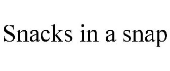 SNACKS IN A SNAP