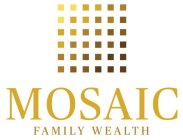 MOSAIC FAMILY WEALTH