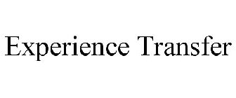 EXPERIENCE TRANSFER