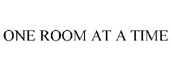 ONE ROOM AT A TIME