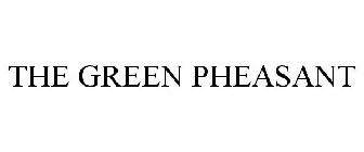 THE GREEN PHEASANT