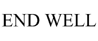 END WELL