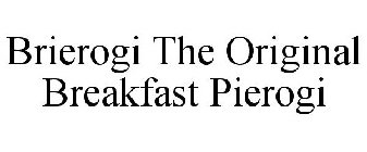 BRIEROGI THE ORIGINAL BREAKFAST PIEROGI