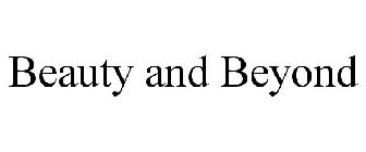 BEAUTY AND BEYOND