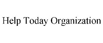 HELP TODAY ORGANIZATION