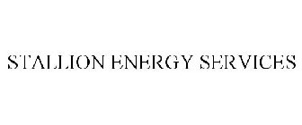 STALLION ENERGY SERVICES