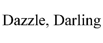 DAZZLE, DARLING