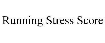 RUNNING STRESS SCORE