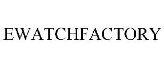 EWATCHFACTORY