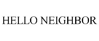 HELLO NEIGHBOR