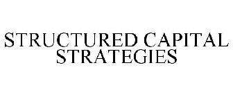STRUCTURED CAPITAL STRATEGIES