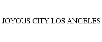 JOYOUS CITY LOS ANGELES