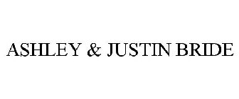 ASHLEY & JUSTIN BRIDE