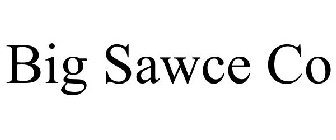 BIG SAWCE CO