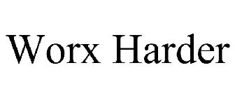 WORX HARDER