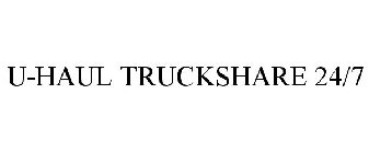 U-HAUL TRUCKSHARE 24/7