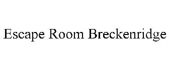 ESCAPE ROOM BRECKENRIDGE