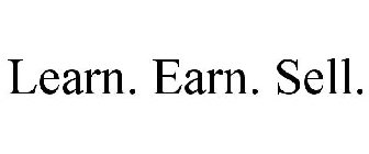 LEARN. EARN. SELL.