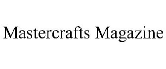 MASTERCRAFTS MAGAZINE