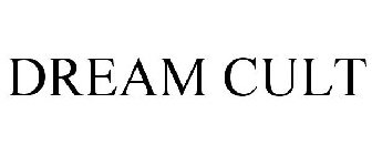 DREAM CULT