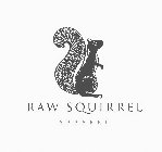 RAW SQUIRREL APPAREL