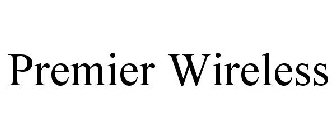 PREMIER WIRELESS
