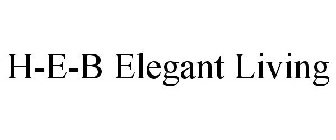 H-E-B ELEGANT LIVING