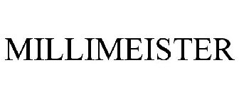 MILLIMEISTER