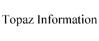 TOPAZ INFORMATION