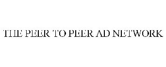 THE PEER TO PEER AD NETWORK