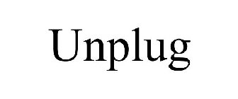 UNPLUG