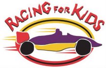 RACING FOR KIDS