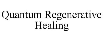 QUANTUM REGENERATIVE HEALING