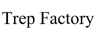 TREP FACTORY
