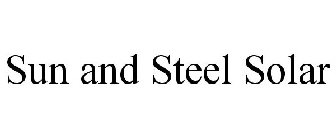 SUN AND STEEL SOLAR