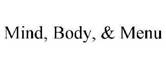 MIND, BODY, & MENU