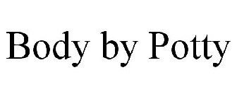 BODY BY POTTY