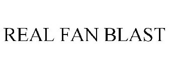 REAL FAN BLAST