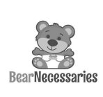 BEARNECESSARIES