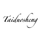 TAIDUOSHENG