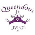 QUEENDOM LIVING