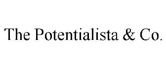 THE POTENTIALISTA & CO.