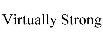 VIRTUALLY STRONG