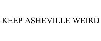 KEEP ASHEVILLE WEIRD