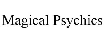 MAGICAL PSYCHICS