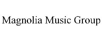 MAGNOLIA MUSIC GROUP