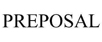 PREPOSAL