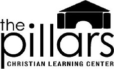THE PILLARS CHRISTIAN LEARNING CENTER