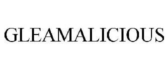 GLEAMALICIOUS