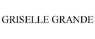 GRISELLE GRANDE